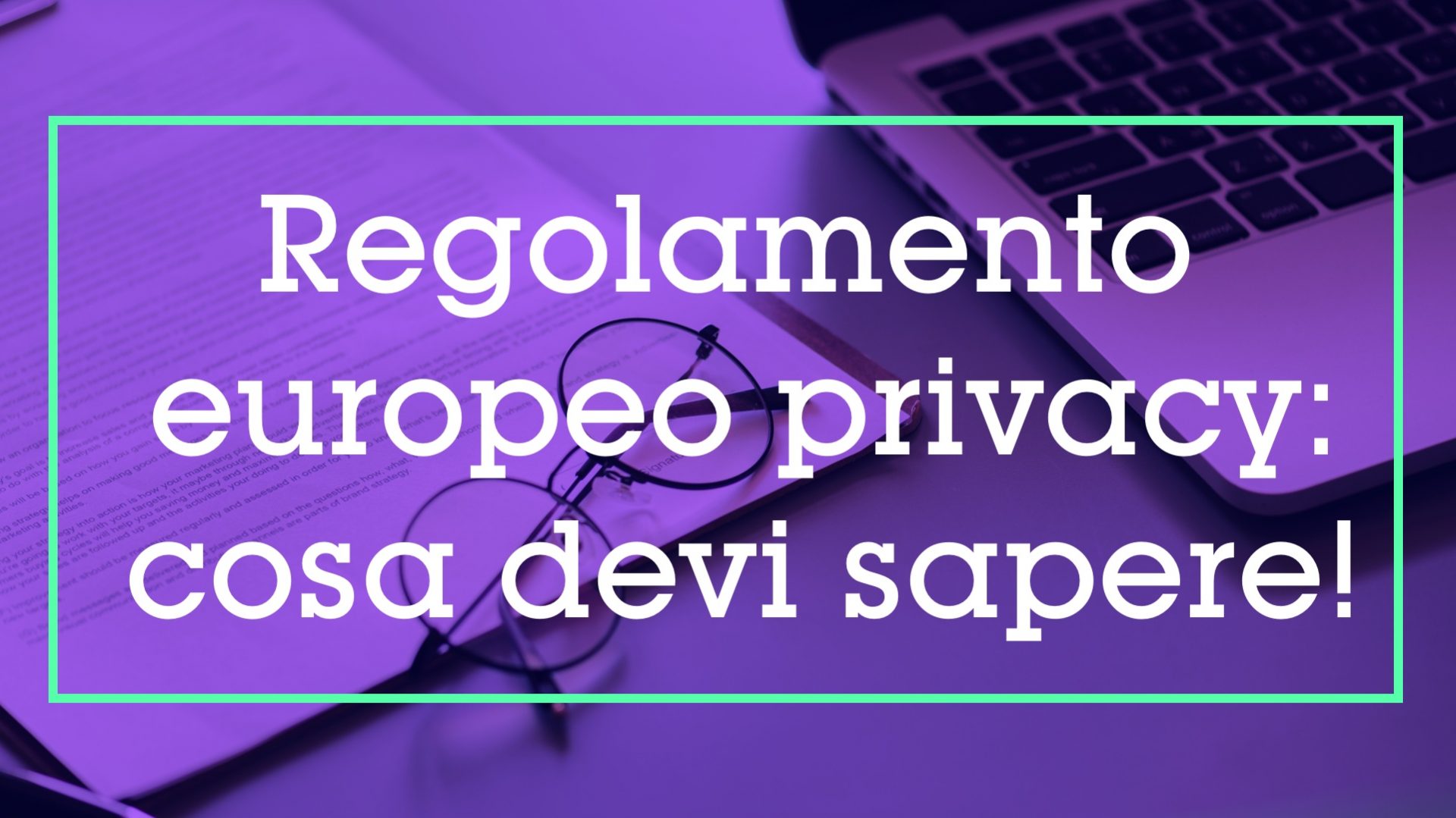Consulenza Privacy e GDPR – Domodossola – Verbano Cusio Ossola
